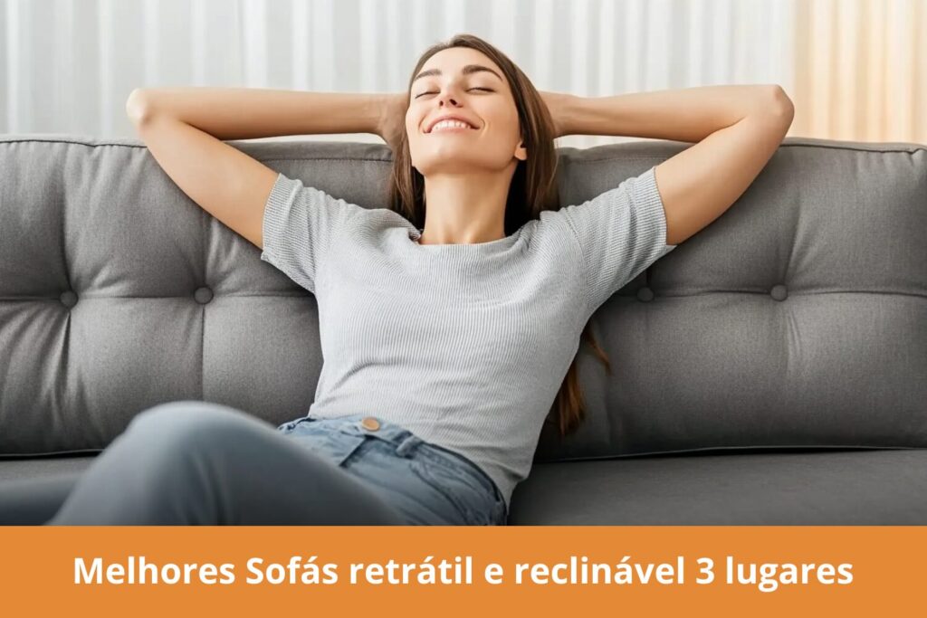 Melhor Sofá Retrátil 3 lugares