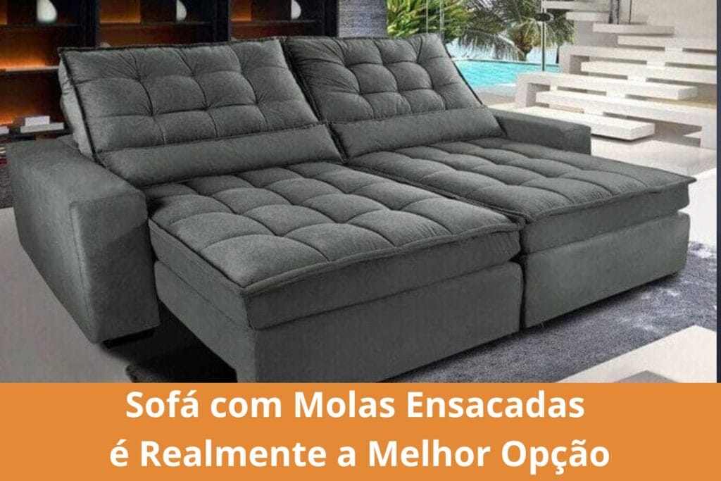 Sofá com molas ensacadas é melhor